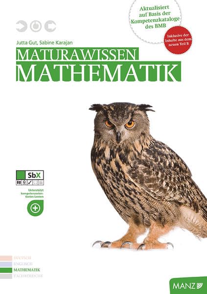 Maturawissen / Mathematik inkl. SbX: Lehr- und Lernmaterialien für die Berufsreifeprüfung/Lehre mit Matura/Berufsmatura (Maturawissen: Lehr- und ... mit Matura/Berufsmatura) Study Guides