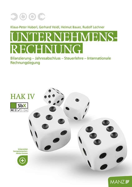 Unternehmensrechnung HAK IV, Teacher's Guide: Bilanzierung - Jahresabschluss - Steuerlehre - Internationale Rechnungslegung Study Guides