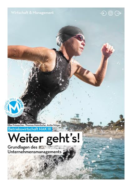 Betriebswirtschaft / Betriebswirtschaft HAK III mit digit. Zusatzpaket | Weiter gehts!: Grundlagen des Unternehmensmanagement Law