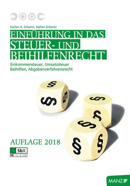 Steuerlehre: Einkommensteuer - Umsatzsteuer - Beihilfen - Abgabenverfahrensrecht Study Guides