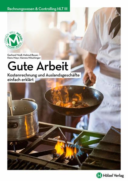 Rechnungswesen Tourismus und Freizeit / Rechnungswesen & Controlling HLT III mit E-Book | Gute Arbeit: Kostenrechnung - Buchführung in der Praxis Business, Finance & Career