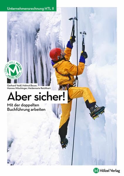 Unternehmensrechnung HTL II mit E-Book | Aber sicher!: Mit der doppelten Buchführung arbeiten Business, Finance & Career