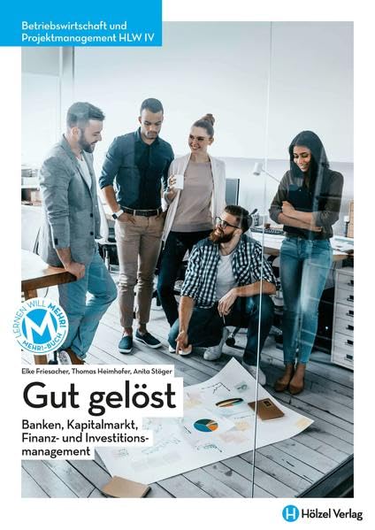 Betriebswirtschaft / Betriebswirtschaft und Projektmanagement HLW IV mit E-Book | Gut gelöst: Banken, Kapitalmarkt, Finanz- und Investitionsmanagement Law