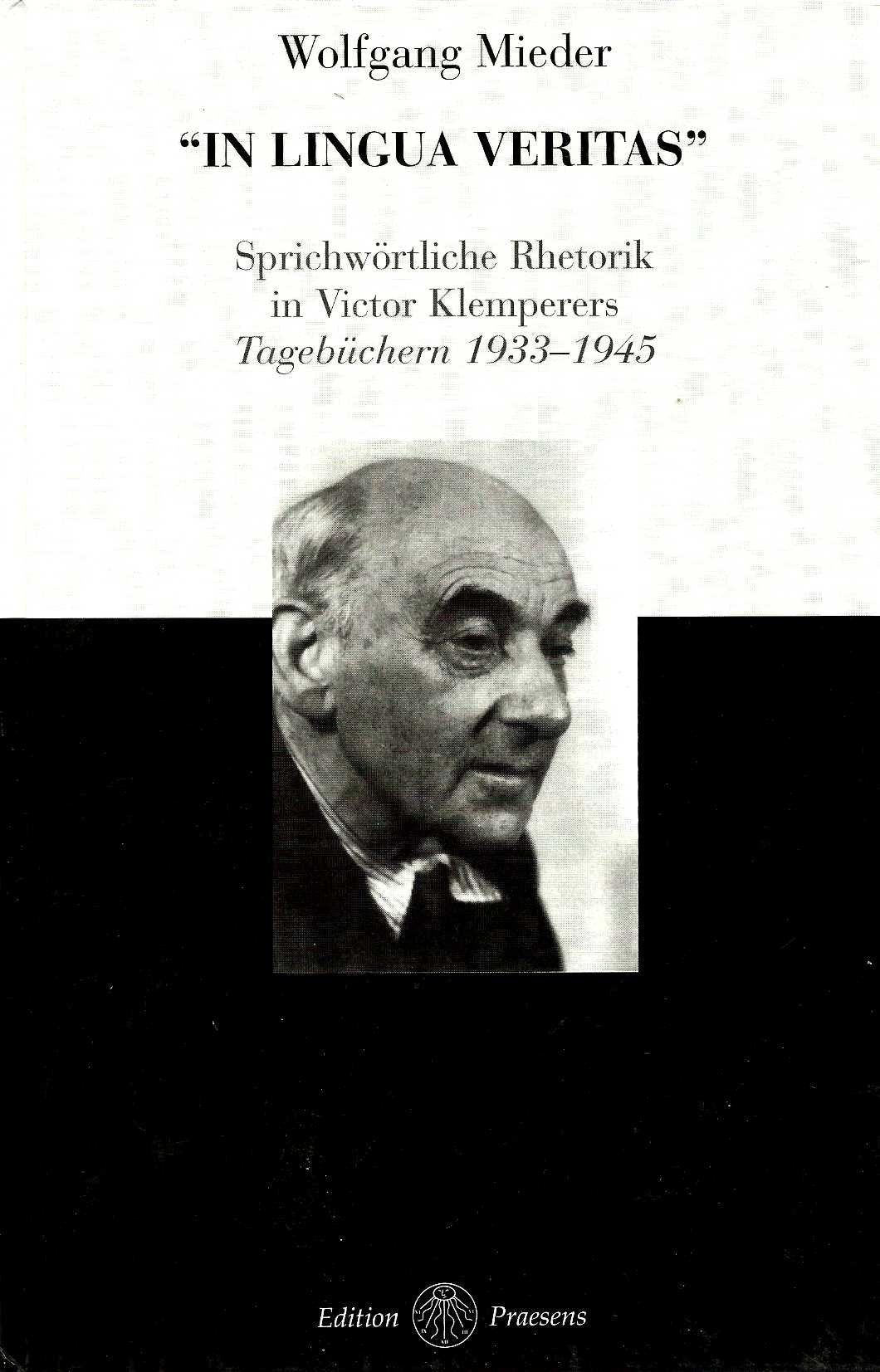 In lingua veritas. Sprichwörtliche Rhetorik in Victor Klemperers Tagebüchern, 1933-1945 Contemporary literature