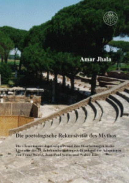 Die poetologische Rekursivität des Mythos Contemporary literature