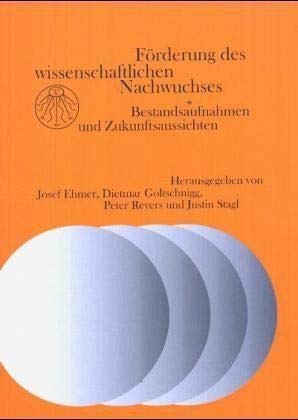 Gegenwart und Zukunft der wissenschaftlichen Nachwuchsförderung Professional & Reference Books
