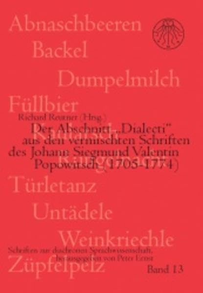 Der Abschnitt "Dialecti" aus den vermischten Schriften des Johann Siegmund Valentin Popowitsch (1705-1774) Social Sciences
