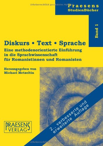 Diskurs - Text - Sprache: Eine methodenorientierte Einführung in die Sparchwissenschaft für Romanistinnen und Romanisten Contemporary literature