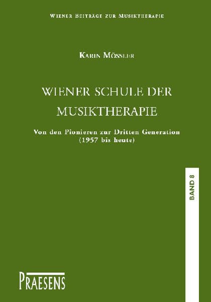 Wiener Beiträge zur Musiktherapie / Wiener Schule der Musiktherapie Arts & Music