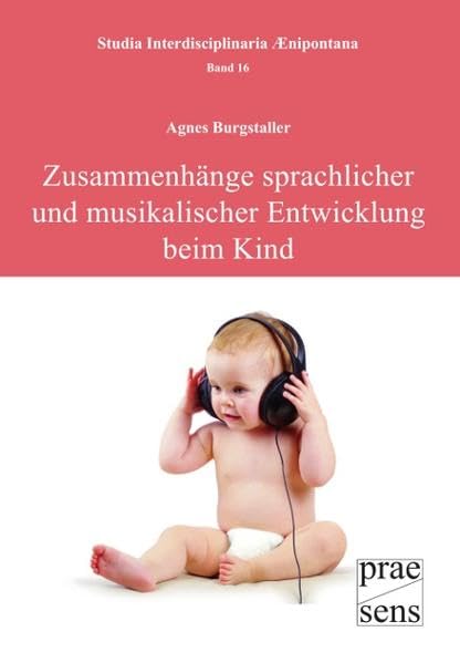 Zusammenhänge sprachlicher und musikalischer Entwicklung beim Kind book