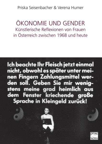 Ökonomie und Gender: Künstlerische Reflexionen von Frauen in Österreich zwischen 1968 und heute (DISKURSE.KONTEXTE.IMPULSE: Publikationen des Elfriede Jelinek-Forschungszentrums) Contemporary literature Books