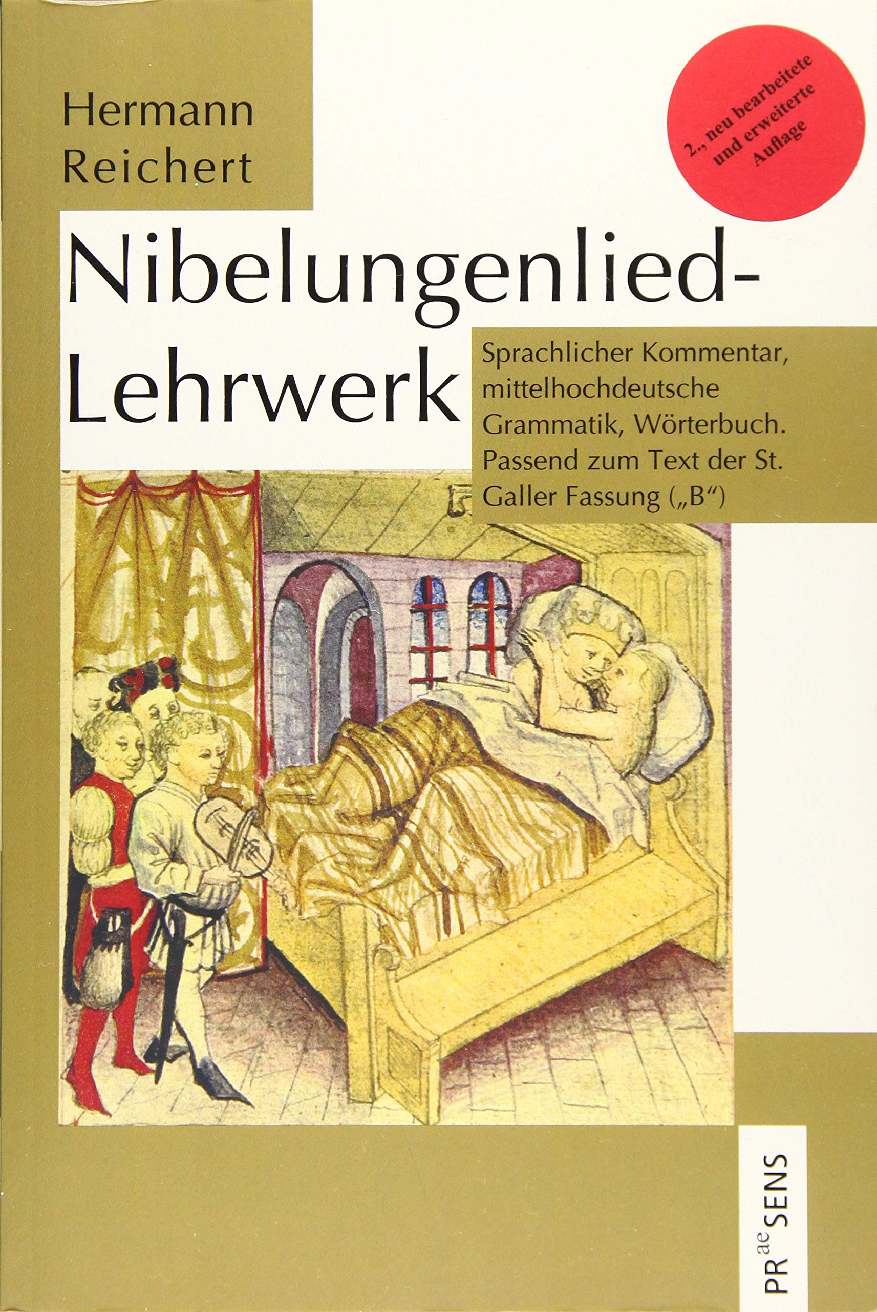 Nibelungenlied-Lehrwerk: Sprachlicher Kommentar, mittelhochdeutsche Grammatik, Wörterbuch. Passend zum Text der St. Galler Fassung ("B") Social Sciences