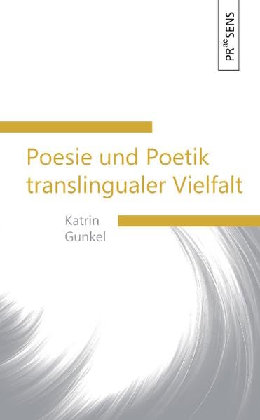 Poesie und Poetik translingualer Vielfalt book