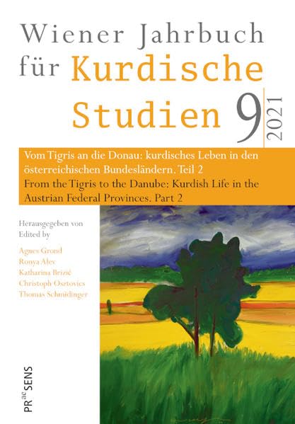 Vom Tigris an die Donau: kurdisches Leben in den österreichischen Bundesländern. Teil 2 | From the Tigris to the Danube: Kurdish Life in the Austrian Federal Provinces. Part 2 book