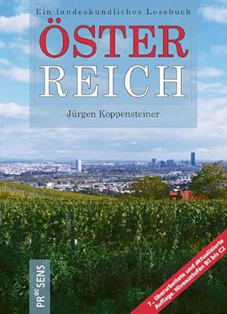 Österreich: Ein landeskundliches Lesebuch. (Niveaustufen B2 bis C2) Contemporary literature