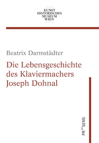 Die Lebensgeschichte des Klaviermachers Joseph Dohnal Arts & Music