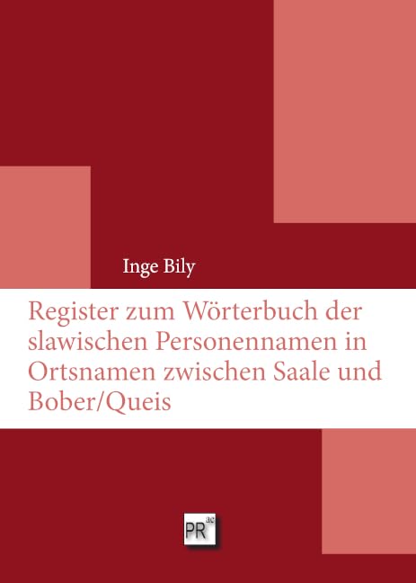Register zum Wörterbuch der slawischen Personennamen in Ortsnamen zwischen Saale und Bober/Queis Books