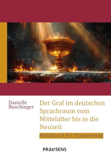 Der Gral im deutschen Sprachraum vom Mittelalter bis in die Neuzeit Contemporary literature