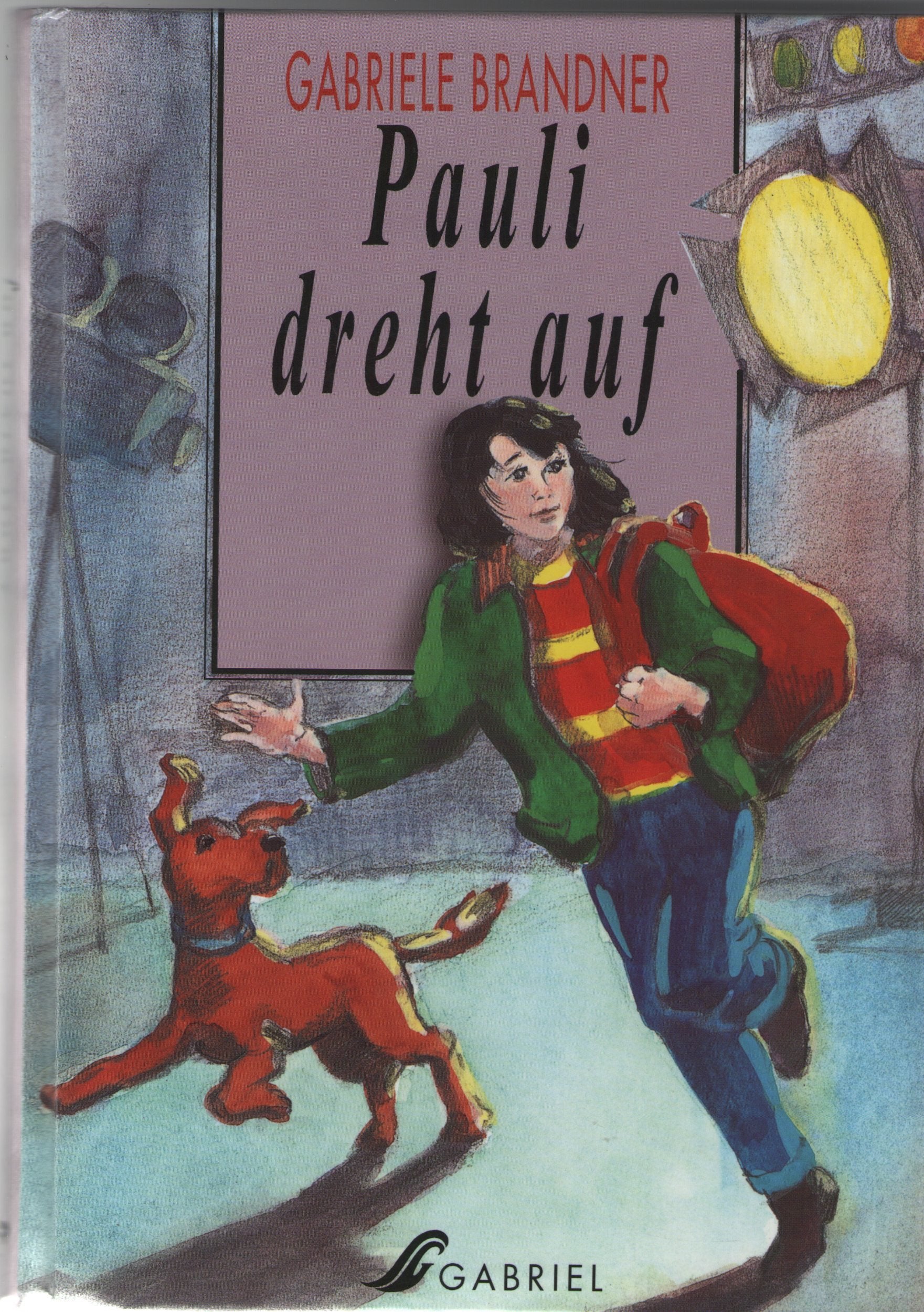 Product Image: Pauli dreht auf. Ab 10 Jahre