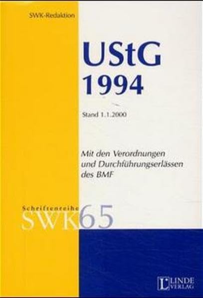 Umsatzsteuergesetz 1994: Mit den Verordnungen und Durchführungserlässen des BMF (Schriftenreihe der Österreichischen Steuer- und Wirtschaftskartei) Law