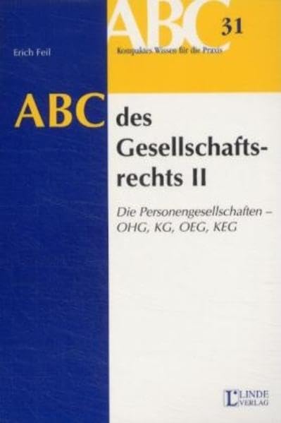 ABC des Gesellschaftsrechts (f. Österreich), Die Personengesellschaften - OHG, KG, OEG, KEG Law
