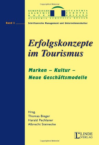 Erfolgskonzepte im Tourismus: Marken - Kultur - Neue Geschäftsmodelle (Schriftenreihe Management und Unternehmenskultur) Law