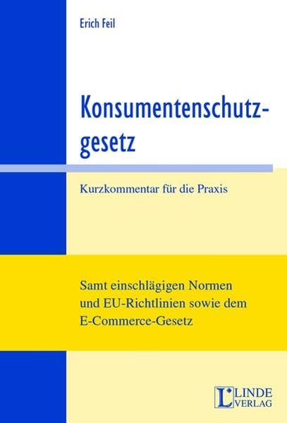 Konsumentenschutzgesetz: Kurzkommentar für die Praxis Law