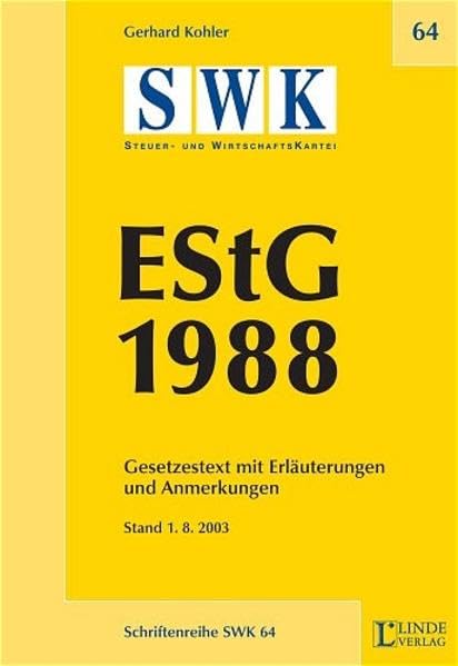 Das Einkommensteuergesetz: Gsetzestext mit Erläuterungen und Anmerkungen (Schriftenreihe der Österreichischen Steuer- und Wirtschaftskartei) Law