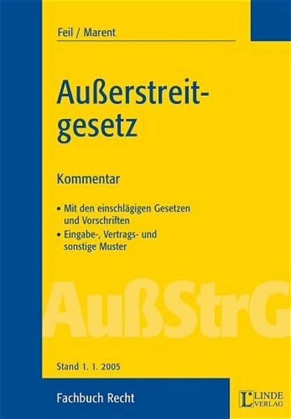 Ausserstreitgesetz: Kommentar. Mit den einschlägigen Gesetzen und Vorschriften. Eingabe-, Vertrags- und sonstige Muster book