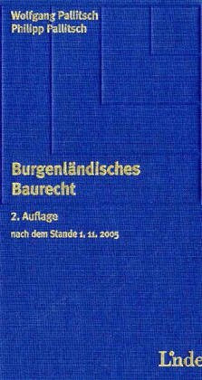 Burgenländisches Baurecht: Nach dem Stande 1.11.2005 Law