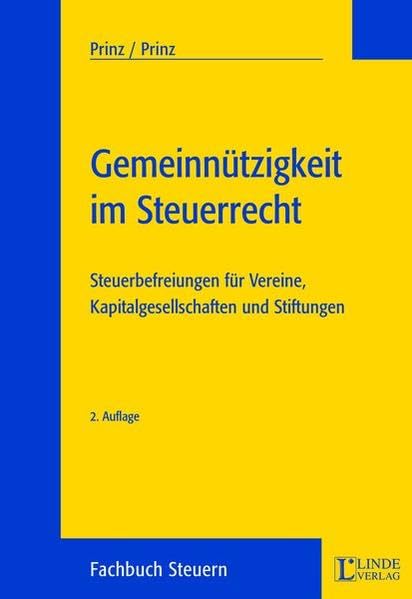Gemeinnützigkeit im Steuerrecht: Steuerbefreiungen für Vereine, Kapitalgesellschaften und Stiftungen Law