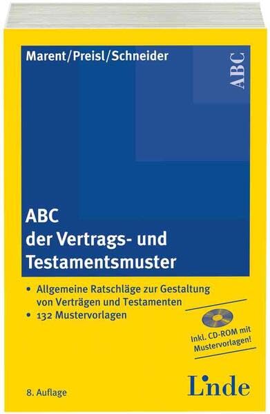 ABC der Vertrags- und Testamentsmuster: Allgemeine Ratschläge zur Gestaltung von Verträgen und Testamenten. 132 Mustervorlagen: 7 book