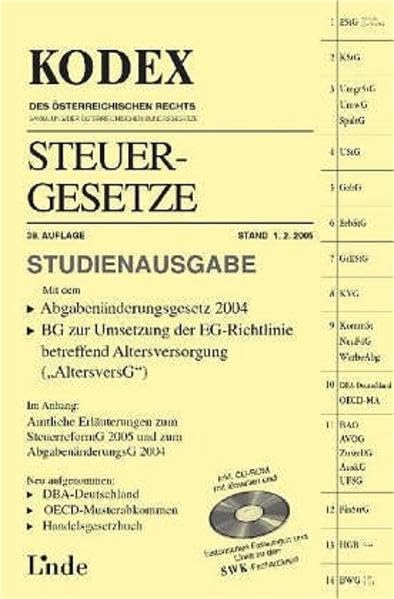 Kodex Steuergesetze - Studienausgabe: Mit dem Abgabenänderungsgesetz 2004, BG zur Umsetzung der EG-Richtlinie betreffend Altersversorgung ... 2004 (Kodex des Österreichischen Rechts) Law