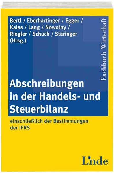 Abschreibungen in der Handels- und Steuerbilanz: einschließlich der Bestimmungen der IFRS Law