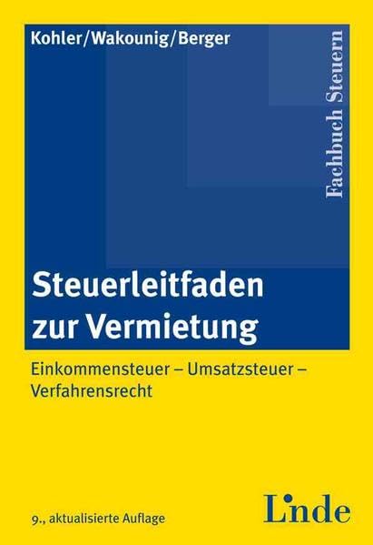 Steuerleitfaden zur Vermietung: Einkommensteuer, Umsatzsteuer, Verfahrensrecht Law