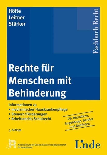 Rechte für Menschen mit Behinderung: Informationen zu medizinischer Hauskrankenpflege ═ Steuern/Förderungen ═ Arbeitsrecht/Schulrecht Law
