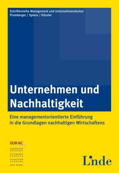 Unternehmen und Nachhaltigkeit: Eine managementorientierte Einführung in die Grundlagen nachhaltigen Wirtschaftens: 12 book