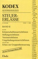 Kodex Steuererlässe Band II: Mit den Körperschaftssteuerrichtlinien, Stiftungsrichtlinien, Vereinsrichtlinien, Umgründungssteuerrichtlinien und mit ... 2005 (Kodex des Österreichischen Rechts) Law
