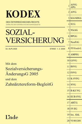 Kodex Sozialversicherung: Mit dem Sozialversicherungs-ÄnderungsG 2005 und dem Zahnärztereform-BegleitG book