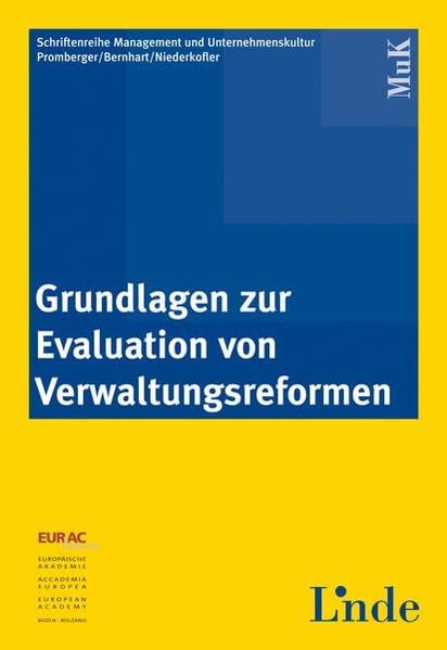 Grundlagen zur Evaluation von Verwaltungsreformen (Schriftenreihe Management und Unternehmenskultur) Law