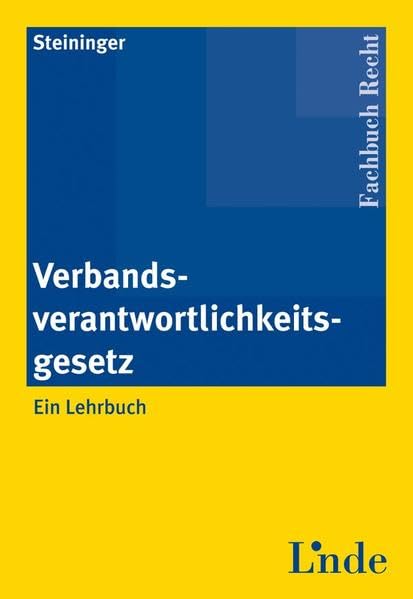 Verbandsverantwortlichkeitsgesetz: Ein Lehrbuch (Linde Lehrbuch) Law
