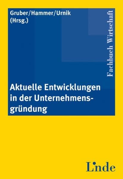 Aktuelle Entwicklungen in der Unternehmensgründung Law