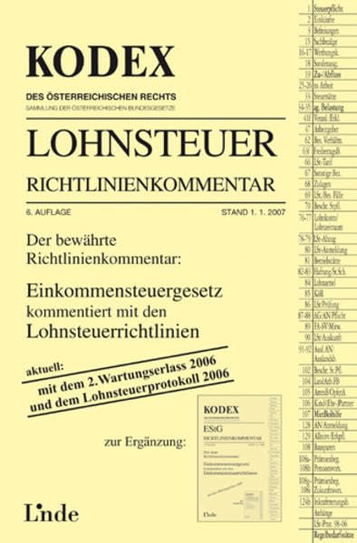 Kodex Lohnsteuer Richtlinienkommentar: Der bewährte Richtlinienkommentar: Einkommensteuergesetz kommentiert mit den Lohnsteuerrichtlinien (Kodex des Österreichischen Rechts) Law
