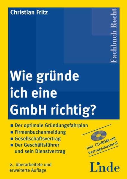 Wie gründe ich eine GmbH richtig?: BUCH OHNE CD Law Books