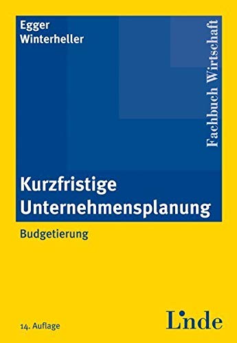 Kurzfristige Unternehmensplanung: Budgetierung Law