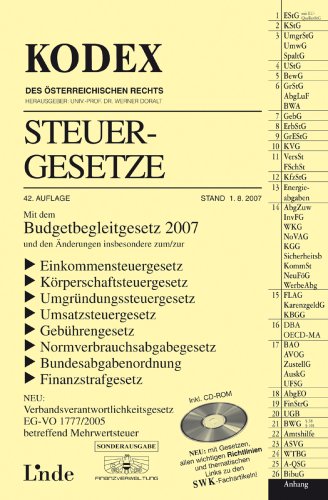 Kodex Steuergesetze: Mit dem Budgetbegleitgesetz 2007 und den Änderungen insbesondere zum/zur Einkommensteuergesetz - Körperschaftsteuergesetz - ... - Bundesabgabenordung - Finanzstrafgesetz Law