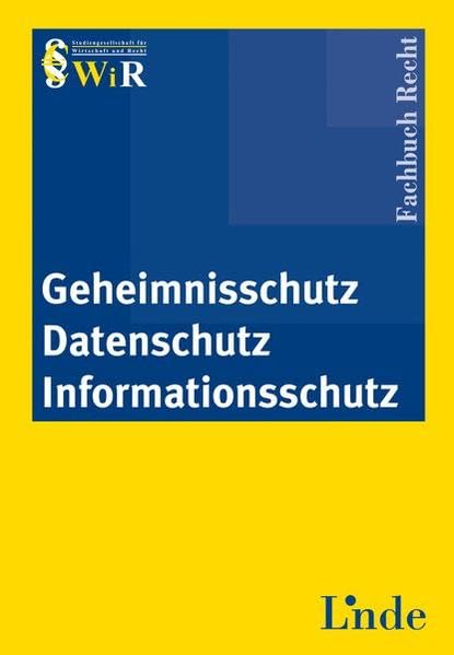Geheimnisschutz. Datenschutz. Informationsschutz Law