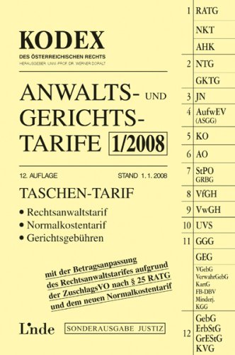 Kodex Anwalts- und Gerichtstarife 1/2008: Taschen-Tarif: Rechtsanwaltstarif - Normalkostentarif - Gerichtsgebühren Law