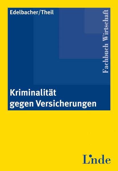 Kriminalität gegen Versicherungen Law