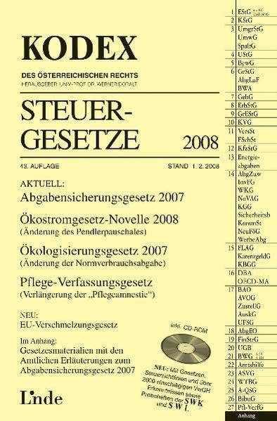 Kodex Steuergesetze 2008: Aktuell: Abgabensicherungsgesetz 2007. Ökostromgesetz-Novelle 2008. Ökologisierungsgesetz 2007. Pflege-Verfassungsgesetz. Inkl. CD-ROM Law